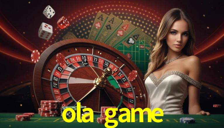 Bonus Features ola game